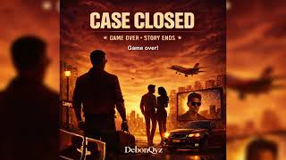 DebonQyz – Case Closed (Official Music Video)