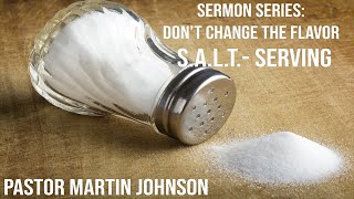 Pastor Martin Johnson - S.A.L.T. Serving