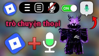 Hướng dẫn chi tiết cách kích hoạt tính năng trò chuyện thoại trong Roblox năm 2026.