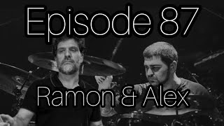 DRUM EDUCATION LIVE Podcast Number 87 with ALEX COHEN & RAMON MONTAGNER