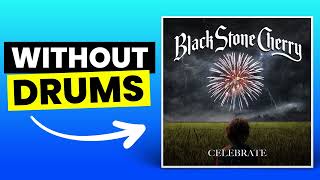 Deep - Black Stone Cherry | No Drums (Drumless)