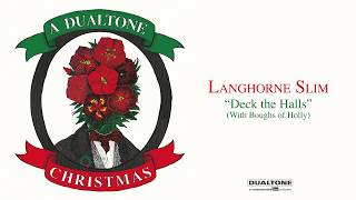 Langhorne Slim - “Deck The Halls (With Boughs of Holly)”