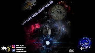 Brain Vortex - Mes Argots - Virus Galactique - (Prod: Owsaji)