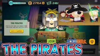 THE PIRATES (Chaos Mode) #GIVEAWAY 10 | Gameplay + Deck | South Park Phone Destroyer