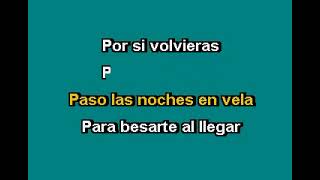 POR SI VOLVIERAS   EL PUMA   KARAOKE