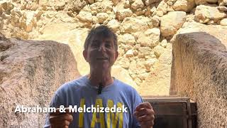 Live from City of David Melchizedek & Abraham New Discovery