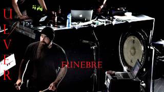 ULVER '' FUNEBRE ''