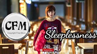 sleeplessness music | CFM-copuyright free music