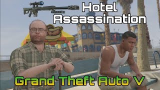 Hotel Assassination //GTAV SinglePlayer