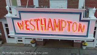 Westhampton Beach Performing Arts Center Presents  The Village of Westhampton