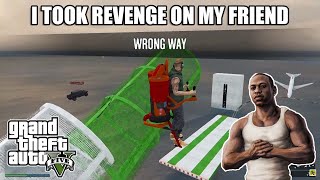 I TOOK REVENGE ON MY FRIEND IN GTA 5 PARKOUR