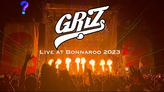 GRiZ LIVE @ BONNAROO 2023 (Friday, 6/16/23)