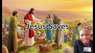 JESUS SAVES