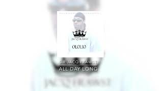 "All Day Long" x Sir JacQ Frawst x Young Seed