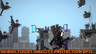 Skibidi toilet:melcity protection ep13