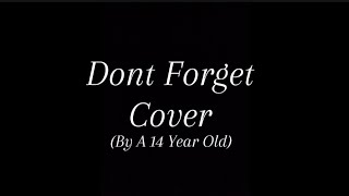 Dont Forget Cover(Birthday specil!)