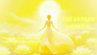 💛 THE GENESIS UNIVERSE 💛