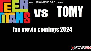 TEEN TITANS VS TOMY FAN MOVIE COMINGS 2024