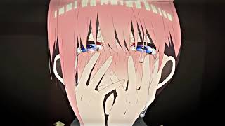 momen ichika NT [] #jjeditz #anime #gotoubunnohanayome #JJWAIFUEDIT #nakanoichika #animlovers