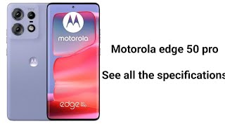 Motorola Edge 50 pro Full Specifications