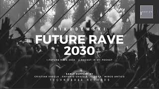 Nikodemski - Future Rave 2030 (Original Mix)