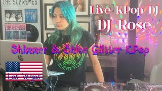K-Pop Live Music! W/DJ Rose Plays Shimmer & Shine Glitter K-pop Girl Group Only Music!