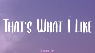 Bruno Mars - That's What I Like (Lyrics)