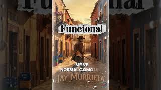 Funcional | Jay Murrieta 