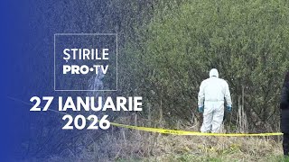 Știrile PRO TV - 27 Ianuarie 2026 | Femeie însărcinată, ucisă de partener