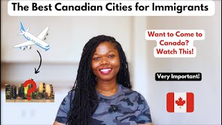 Best & Worst Canadian Cities for Immigrants (AVOID THESE!)