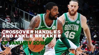 Kyrie Irving Best Crossover, Handles, and Ankle Breaker of January 2018 (NBA 2017 18 Season)