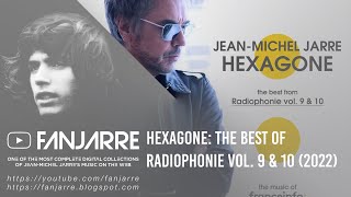 Jean-Michel Jarre - Hexagone: The Best of Radiophonie Vol. 9 & 10