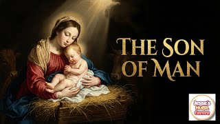 Jesse Lee - [New Single] A Christmas Lullaby for the Savior | T. 02. The Son of Man | Christmas Hymn