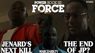 POWER BOOK IV: FORCE WILL JP BE JENARD’S NEXT KILL? PREDICTIONS!!!