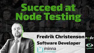 How to Succeed with Node.js Testing