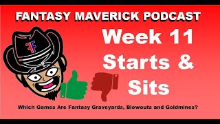Week 11 Starts & Sits - Fantasy Football Maverick 11.17.21