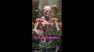 Pink Terminator
