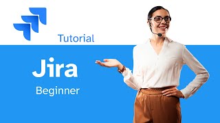 Jira Beginner Tutorial