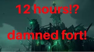 Fort of the damned! 12 Hours! live! Sea of thieves!