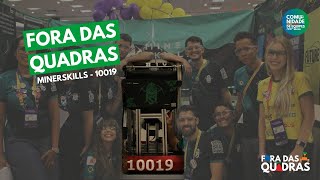 Fora das Quadras | MinerSkills - 10019