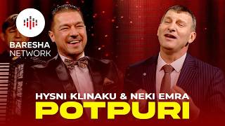 Hysni Klinaku & Neki Emra - POTPURI POPULLORE #2026