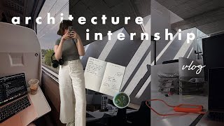 day in my life as an architecture intern | overwhelmed, office life & wrapping up my internship
