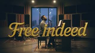 Free Indeed | Gospel Music 