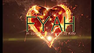 Fyah - Falgon Ft. LilChrizzy