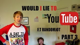 Would I Lie To Youtube Part 3 - BuzzShorts f.t RandomJot