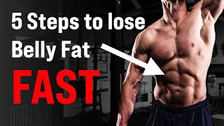 How to Burn Belly Fat EXTREMELY Fast I 5 Expert Tips