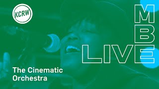 The Cinematic Orchestra performing "Wait for Now / Leave the World" Live on KCRW