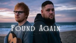 Ed Sheeran ft. Rag'n'Bone Man -- Found Again (Music Video)