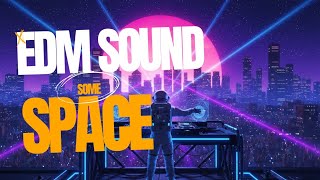 Musik EDM Space Vibes – Futuristik, Energetic, dan Powerful