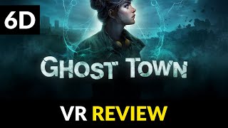Ghost Town | VR Gets Spooky | VR Review
